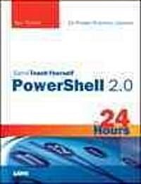 Sams Teach Yourself PowerShell 2.0 in 24 Hours (Paperback, 1st)