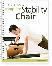 Stott Pilates Complete Stability Chair (Paperback, Spiral, Reprint, Illustrated)