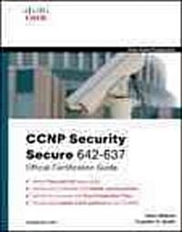 CCNP Security SECURE 642-637 Official Cert Guide [With CDROM] (Hardcover)