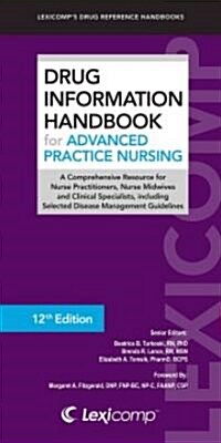 Lexi-Comp Drug Information Handbook for Advanced Practice Nursing (Paperback, 12th)