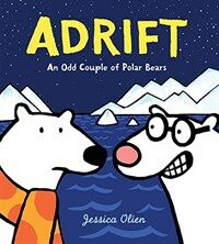 Adrift: An Odd Couple of Polar Bears (Hardcover)