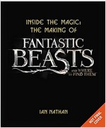 Inside the Magic: The Making of Fantastic Beasts and Where to Find Them (Hardcover)
