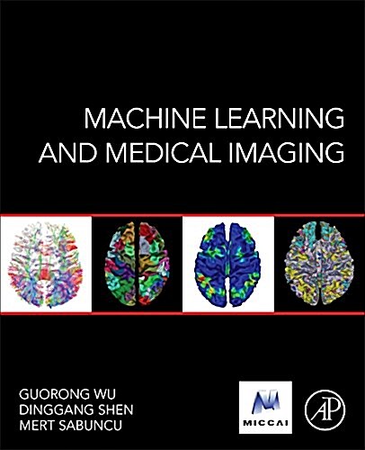 Machine Learning and Medical Imaging (Hardcover)