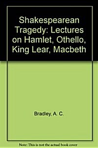 Shakespearean Tragedy (Hardcover, 3rd, Reprint)