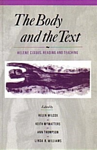 The Body and the Text (Paperback)