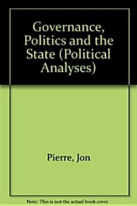 Governance, Politics, and the State (Hardcover)