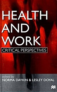 Health and Work: Critical Perspectives (Hardcover)