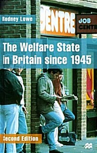 The Welfare State in Britain Since 1945 (Hardcover, 2nd, Subsequent)