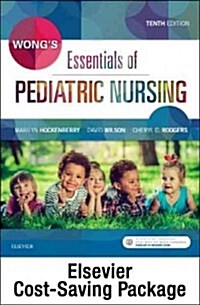 Wongs Essentials of Pediatric Nursing - Text and Virtual Clinical Excursions Online Package (Paperback, 10)