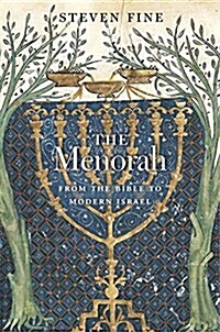 The Menorah: From the Bible to Modern Israel (Hardcover)