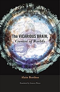 The Vicarious Brain, Creator of Worlds (Hardcover)