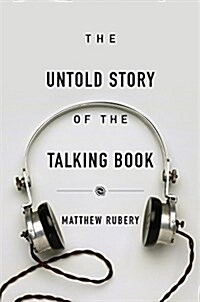 The Untold Story of the Talking Book (Hardcover)