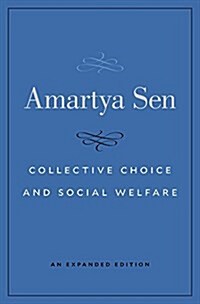 Collective Choice and Social Welfare (Hardcover, Expanded)