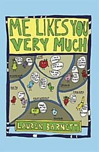 Me Likes You Very Much (Paperback)