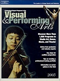 Professional Degree Programs in the Visual & Performing Arts 2003 (Paperback)