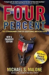 Four Percent: The Extraordinary Story of Exceptional American Youth (Hardcover)