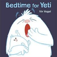 Bedtime for Yeti (Hardcover)