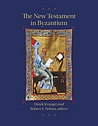 The New Testament in Byzantium (Hardcover)