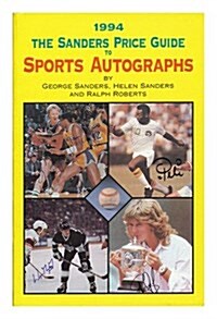 The Sanders Price Guide to Sports Autographs, 1994 (Paperback)