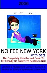 The Nouveau Natives No Fee New York With Pets 2006 (Paperback)