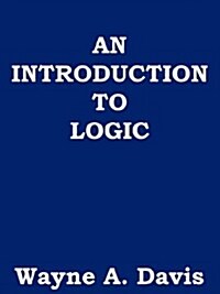 An Introduction to Logic (Paperback)