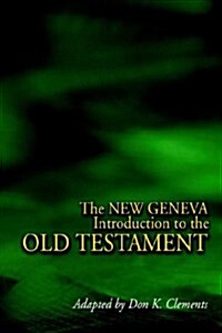 The New Geneva Introduction to the Old Testament (Paperback)