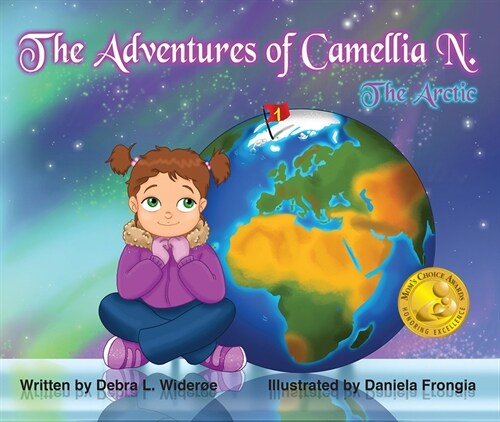 The Adventures of Camellia N.: The Arctic Volume 1 (Hardcover)