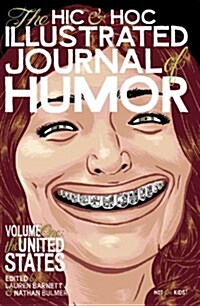 The Hic & Hoc Journal of Humor: Volume One: The United States (Paperback)