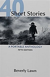 40 Short Stories: A Portable Anthology (Paperback, 5)