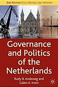 Governance and Politics of the Netherlands, Second Edition (Hardcover, 2)