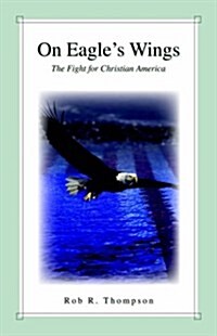 On Eagles Wings (Paperback)