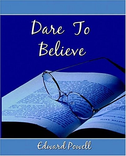 Dare to Believe (Paperback)