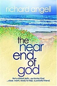 The Near End of God (Hardcover)