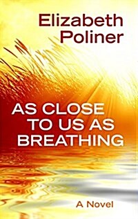 As Close to Us As Breathing (Hardcover, Large Print)
