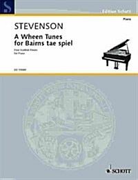 A Wheen Tunes for Bairns Tae Spiel (Paperback)
