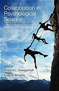 Collaboration in Psychological Science: Behind the Scenes (Paperback)