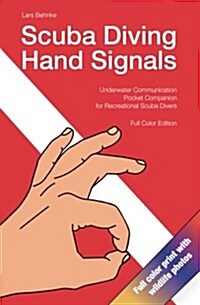Scuba Diving Hand Signals (Paperback)