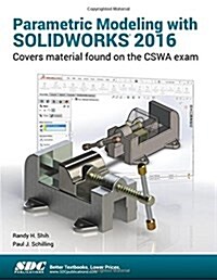 Parametric Modeling With Solidworks 2016 (Paperback)