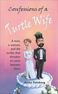 Confessions of a Turtle Wife (Paperback)