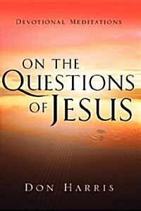 On the Questions of Jesus (Paperback)