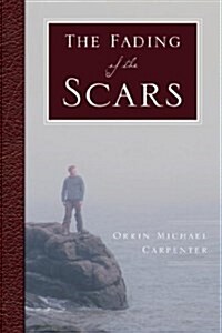 The Fading of the Scars (Hardcover)