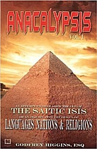 Anacalypsis - The Saitic Isis (Paperback, Reprint)