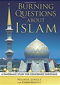 Burning Questions About Islam (Paperback)