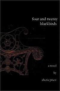 Four and Twenty Blackbirds (Paperback)