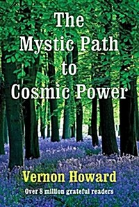 The Mystic Path to Cosmic Power (Paperback)
