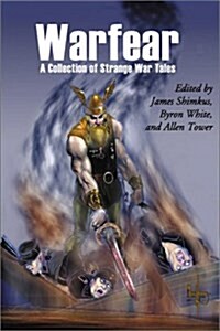 Warfear, a Collection of Strange War Tales (Hardcover)