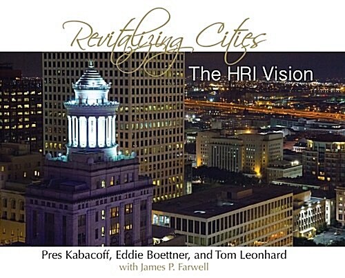 Revitalizing Cities: The Hri Vision (Hardcover)