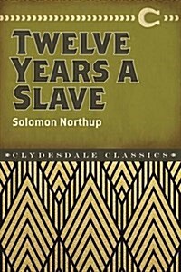 Twelve Years a Slave (Paperback)