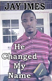 He Changed My Name (Paperback)