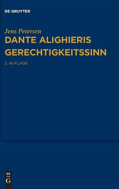 Dante Alighieris Gerechtigkeitssinn (Hardcover, 2, 2. Neu Bearb. A)